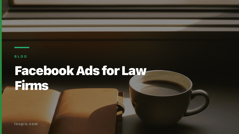 Facebook Ads for Law Firms