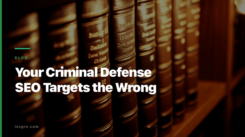 Criminal Defense SEO