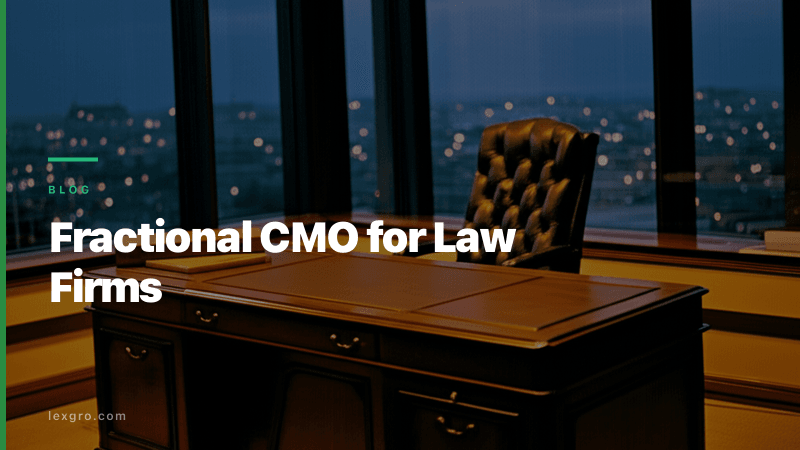 Fractional CMO for Law Firms