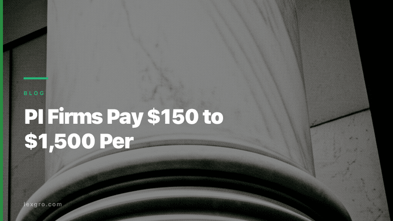 PI Firms Pay $150 to $1,500 Per Lead. What Works?