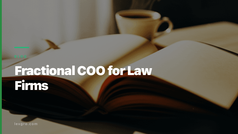 Fractional COO for Law Firms