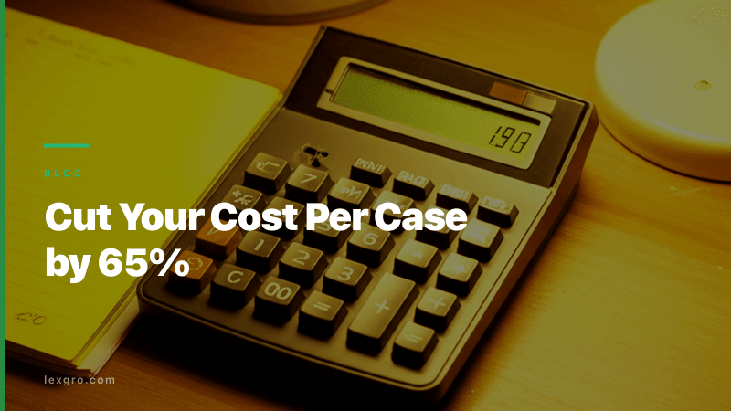 How to Cut Your Cost Per Case Acquisition by 65%
